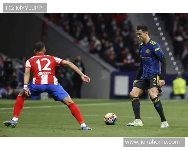 欧冠焦点战曼联与马竞互交白卷精彩瞬间引发全场热议