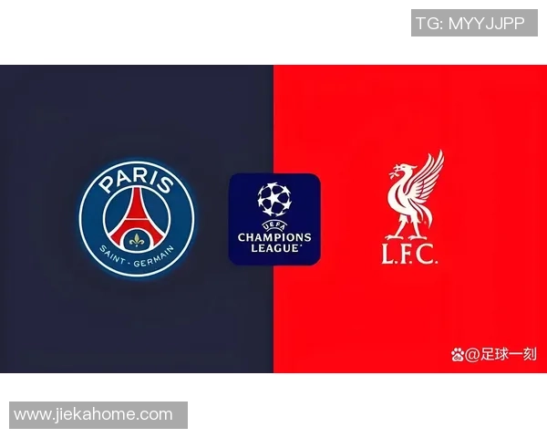 英超激战:巴黎圣日耳曼惊险逆转利物浦全场数据深度解析 英超激战:巴黎圣日耳曼惊险逆转利物浦全场数据深度解析